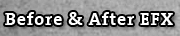 Before & After EFX